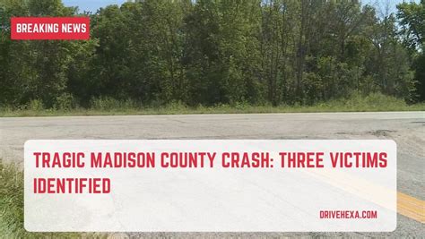 Three victims killed in Madison County, Ill crash identified